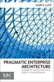 White Paper: Mastering Enterprise Architecture with "Pragmatic Enterprise Architecture"